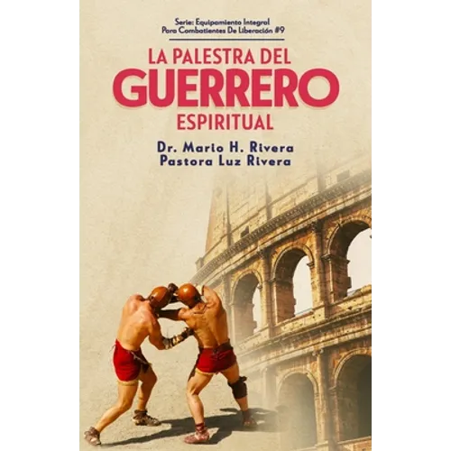 La Palestra del Guerrero Espiritual.