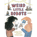 Weird Little Robots