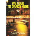 We Used to Dance Here