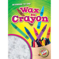 Wax to Crayon