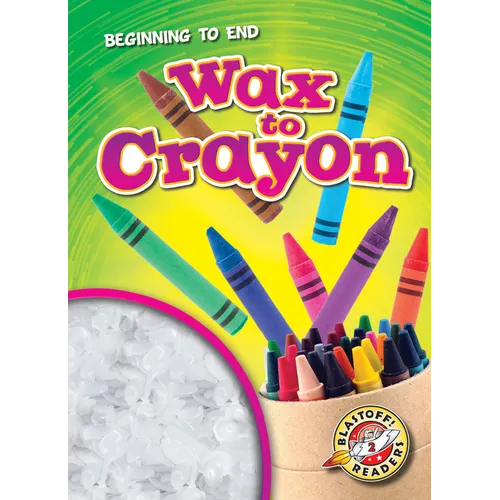 Wax to Crayon