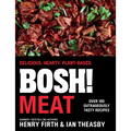 Bosh! Meat: Delicious. Hearty. Plant-Based.