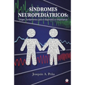 Síndromes Neuropediátricos: Origen, fundamentos para el diagnóstico e importancia