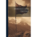 Heritage And Destiny