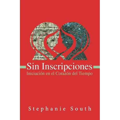 Sin Inscripciones: Iniciación en el Corazón del Tiempo