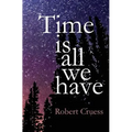 Time Is All We Have