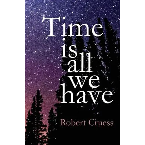 Time Is All We Have