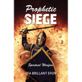 Prophetic Siege: Spiritual Warfare