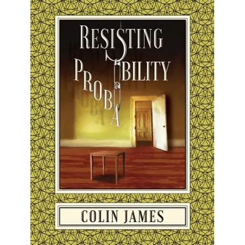 Resisting Probability
