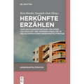 Herkünfte Erzählen: Verflechtungsästhetiken Von Interkulturalität Und Intersektionalität in Deutschsprachiger Gegenwartsliteratur
