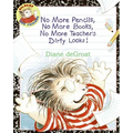 No More Pencils, No More Books, No More Teacher's Dirty Looks!
