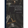Encyclopaedia of Hand-weaving