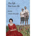 The Life You Gave Me