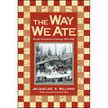 The Way We Ate: Pacific Northwest Cooking, 1843-1900