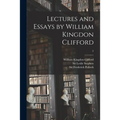 Lectures and Essays by William Kingdon Clifford; 2