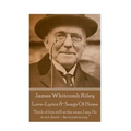 James Whitcomb Riley - Love-Lyrics & Songs Of Home: "Think of him still as the same, I say. He is not dead-he is just away."