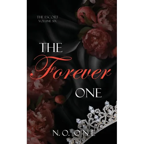The Forever One: Dark, Seductive Romance