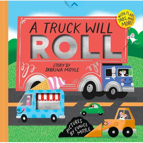 A Truck Will Roll (a Hello!lucky Hands-On Book): An Interactive Board Book