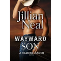 Wayward Son: A Camden Ranch Novel