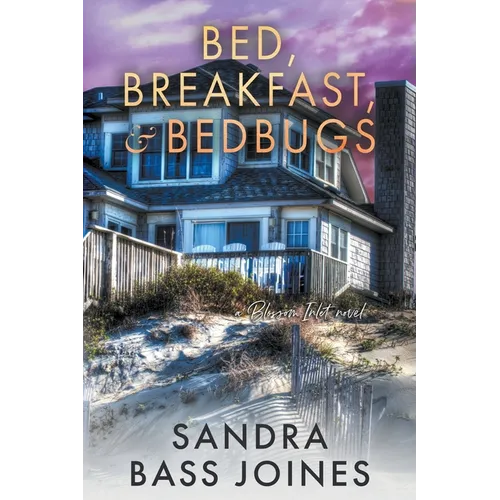 Bed, Breakfast & Bedbugs