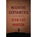 Negative Certainties