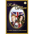 Kate & William - A Very Public Love Story