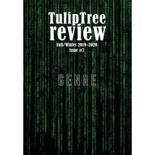 TulipTree Review Fall/Winter 2019-2020 Genre issue #7