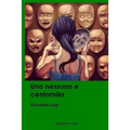Uno nessuno e centomila