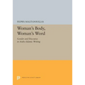 Woman's Body, Woman's Word: Gender and Discourse in Arabo-Islamic Writing