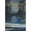 The Guardian of Song: Book Two of the Markulian Prophecies