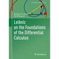 Leibniz on the Foundations of the Differential Calculus