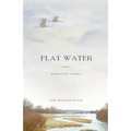 Flat Water: Nebraska Poems
