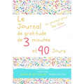 Le journal de gratitude de 3 minutes et 90 jours - Un Journal Pours Les Filles: Un journal de réflexion positive et de gratitude pour les filles afin