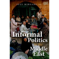 Informal Politics in the Middle East