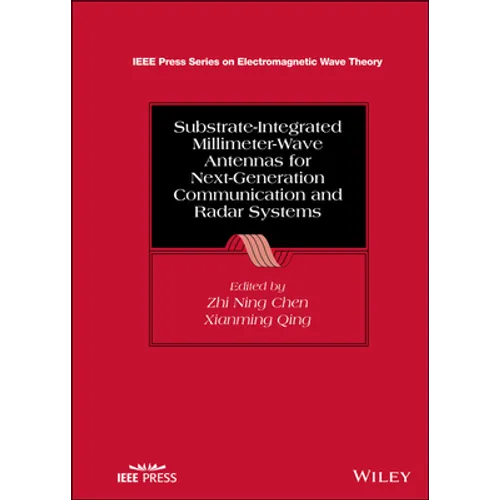 Substrate-Integrated Millimeter-Wave Antennas for Next-Generation Communication and Radar Systems