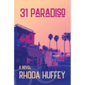 31 Paradiso a Novel