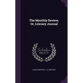 The Monthly Review, Or, Literary Journal
