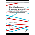The Other Canon of Economics, Volume 2: Essays in the Theory and History of Uneven Economic Development