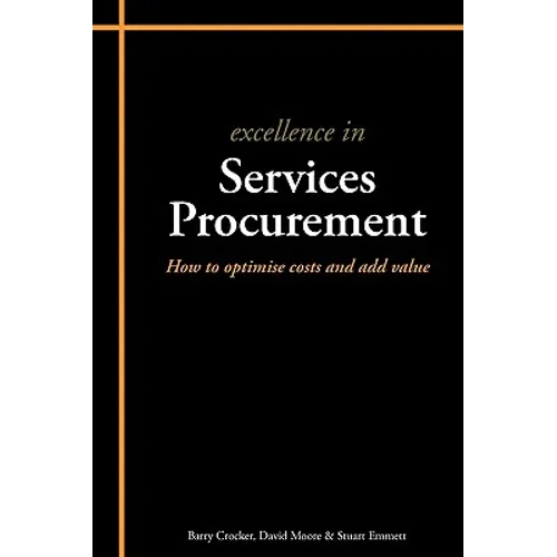 Excellence in Services Procurement: How to Optimise Costs and Add Value