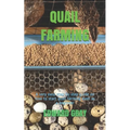 Quail Farming: A very easy step-by-step guide on how to start quail farming even as a beginner