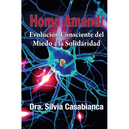Homo Amandi: Evolución Consciente del Miedo a la Solidaridad