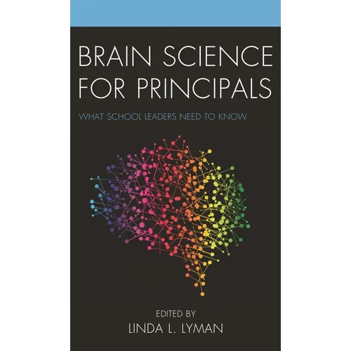 Brain Science for Principals: What School Leaders Need to Know