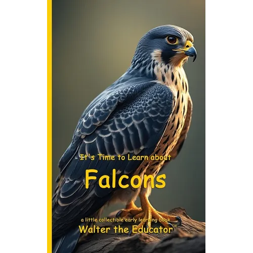 It's Time to Learn about Falcons
