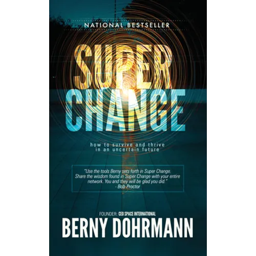 Super Change: How to Survive and Thrive in an Uncertain Future