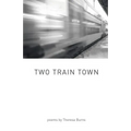 Two Train Town