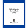 Kolloidchemie: Ein Lehrbuch (1920)