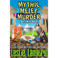 Mythic Melee Murder