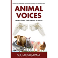 Animal Voices: Letters From Their Hearts to Yours