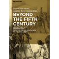 Beyond the Fifth Century: Interactions with Greek Tragedy from the Fourth Century Bce to the Middle Ages