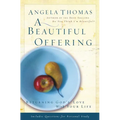 A Beautiful Offering: Returning God's Love with Your Life